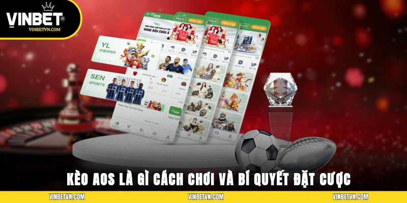 Kèo AOS Là Gì? Cách Chơi Và Bí Quyết Đặt Cược Thắng To
