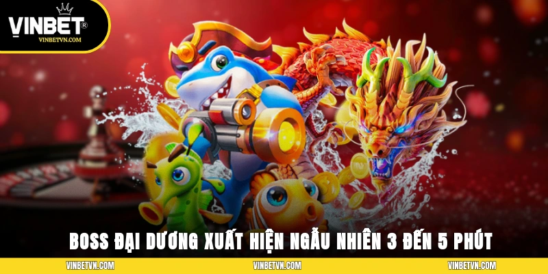 Boss đại dương xuất hiện ngẫu nhiên 3 đến 5 phút một lần