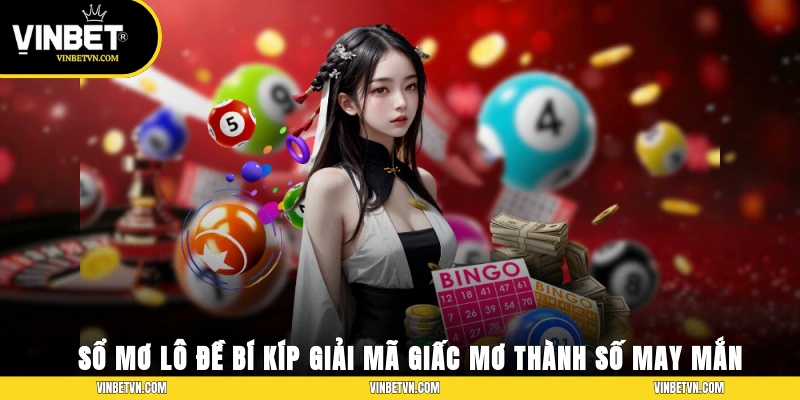 Sổ Mơ Lô Đề – Bí Kíp Giải Mã Giấc Mơ Thành Số May Mắn